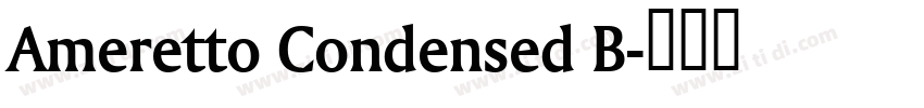 Ameretto Condensed B字体转换
